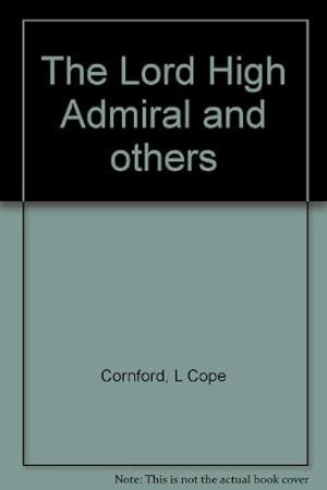 Seller image for The Lord High Admiral And Others for sale by WeBuyBooks