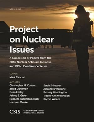 Seller image for Project on Nuclear Issues : A Collection of Papers from the 2016 Nuclear Scholars Initiative and PONI Conference Series for sale by GreatBookPrices