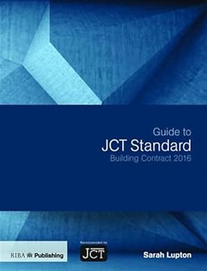 Seller image for Guide to JCT Standard Building Contract 2016 for sale by GreatBookPrices