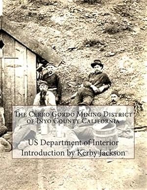 Bild des Verkufers fr Cerro Gordo Mining District of Inyo County California zum Verkauf von GreatBookPrices