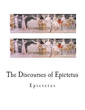 Seller image for The Discourses of Epictetus for sale by GreatBookPrices