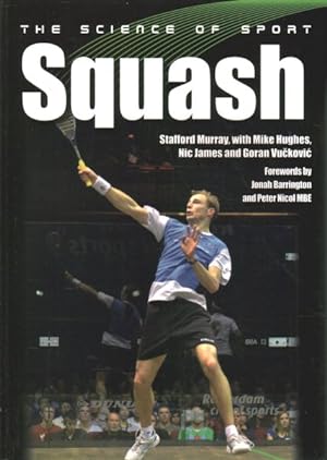 Bild des Verkufers fr Science of Sport : Squash zum Verkauf von GreatBookPrices