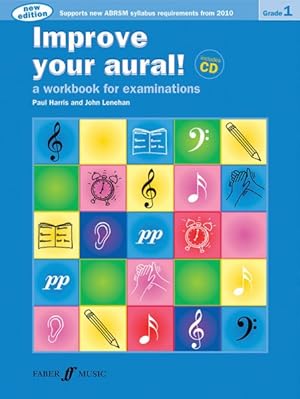 Imagen del vendedor de Improve Your Aural! Grade 1 : A Workbook for Examinations a la venta por GreatBookPrices
