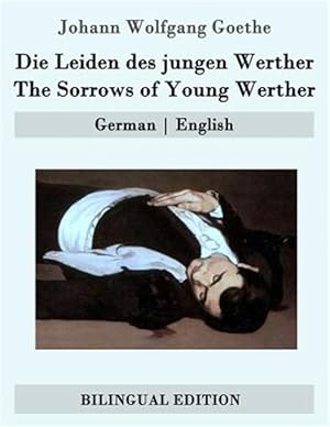 Imagen del vendedor de Die Leiden Des Jungen Werther / the Sorrows of Young Werther -Language: german a la venta por GreatBookPrices