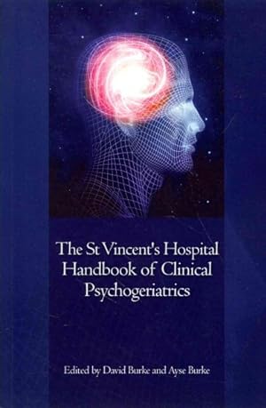 Bild des Verkufers fr St Vincent's Hospital Handbook of Clinical Psychogeriatrics zum Verkauf von GreatBookPrices
