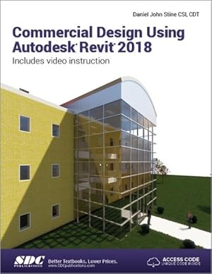 Immagine del venditore per Commercial Design Using Autodesk Revit 2018 venduto da GreatBookPrices
