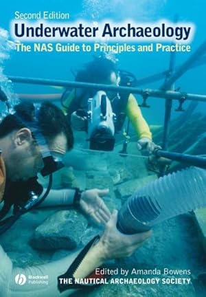 Seller image for Underwater Archaeology : The NAS Guide to Principles and Practice for sale by GreatBookPrices