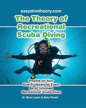 Seller image for Theory of Recreational Scuba Diving : Prepare for Your Dive Professional Exam, Be an Informed Recreational Scuba Diver for sale by GreatBookPrices