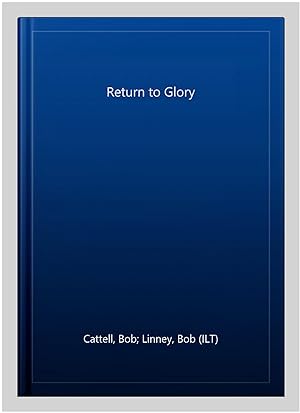 Image du vendeur pour Return to Glory mis en vente par GreatBookPrices