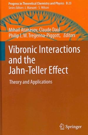 Seller image for Vibronic Interactions and the Jahn-Teller Effect : Theory and Applications for sale by GreatBookPrices