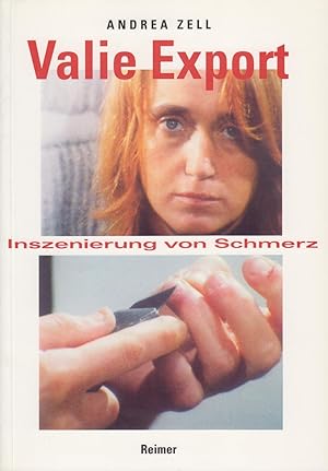 Seller image for Valie Export. Inszenierung Von Schmerz / Selbstverletzung In Den Fruehen Aktionen for sale by Stefan Schuelke Fine Books