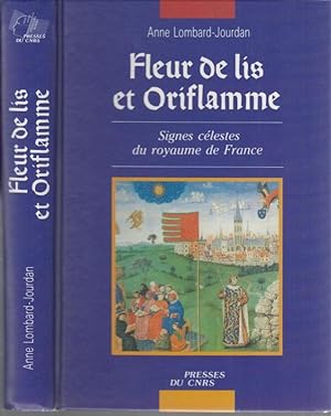 Seller image for Fleur de lis et Oriflame - Signes clestes du royaume de France. for sale by Antiquariat Carl Wegner