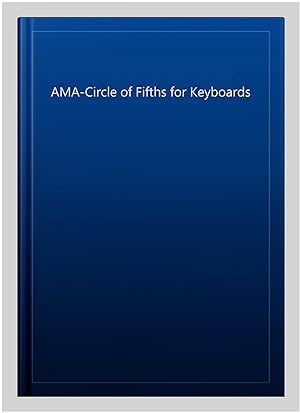 Image du vendeur pour AMA-Circle of Fifths for Keyboards mis en vente par GreatBookPrices