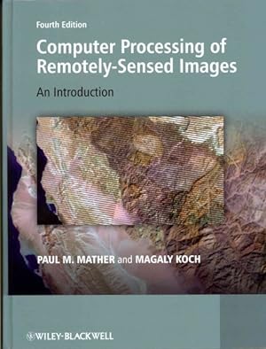 Seller image for Computer Processing of Remotely-Sensed Images : An Introduction for sale by GreatBookPrices