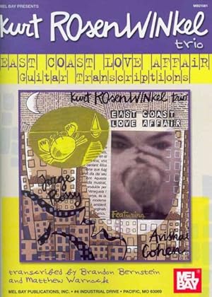 Imagen del vendedor de Mel Bay Presents Kurt Rosenwinkel Trio : East Coast Love Affair a la venta por GreatBookPrices