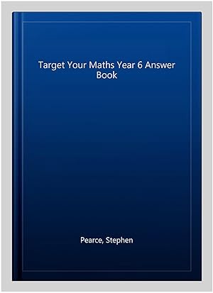 Seller image for Target Your Maths Year 6 Answer Book for sale by GreatBookPrices