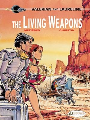 Seller image for Valerian and Laureline 14 : The Living Weapons for sale by GreatBookPrices