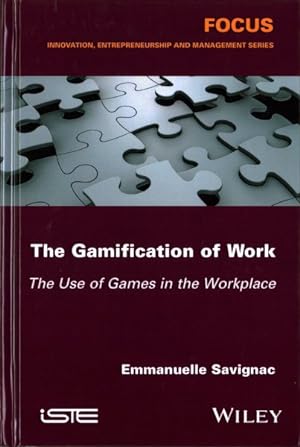 Seller image for Gamification of Work : The Use of Games in the Workplace for sale by GreatBookPrices