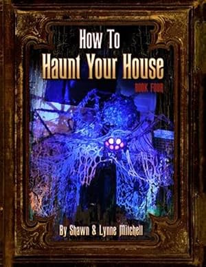 Seller image for How to Haunt Your House, Book Four for sale by GreatBookPrices