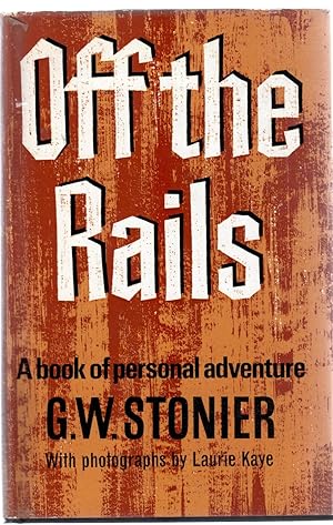 Off the Rails : A Book of Personal Adventure
