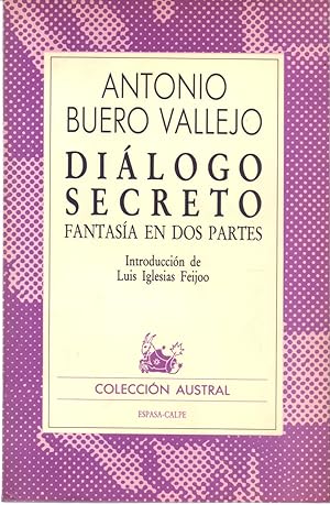Imagen del vendedor de DIALOGO SECRETO, FANTASIA EN DOS PARTES a la venta por Libreria 7 Soles