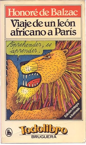 Seller image for VIAJE DE UN LEON AFRICANO A PARIS Y OTROS CUENTOS for sale by Libreria 7 Soles