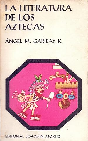 Imagen del vendedor de LA LITERATURA DE LOS AZTECAS a la venta por Libreria 7 Soles