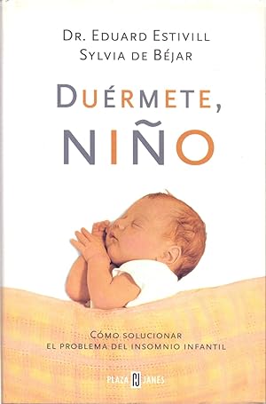 Seller image for DUERME NIO - COMO SOLUCIONAR EL INSOMNIO INFANTIL for sale by Libreria 7 Soles