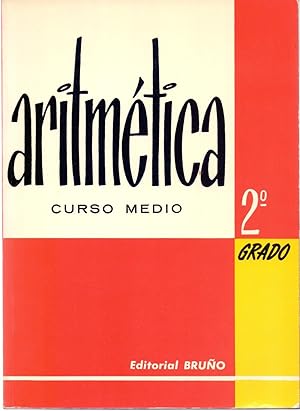 Bild des Verkufers fr ARITMETICA, CURSO MEDIO, SEGUNDO GRADO zum Verkauf von Libreria 7 Soles