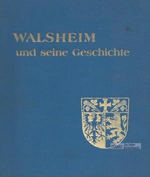 Bild des Verkufers fr Walsheim und seine Geschichte zum Verkauf von obaao - Online-Buchantiquariat Ohlemann