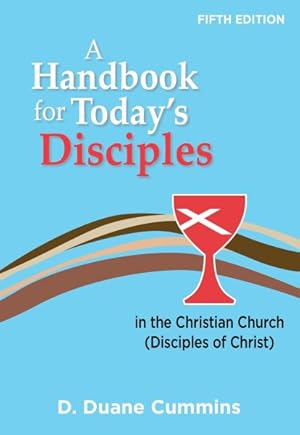 Seller image for Handbook for Today's Disciples : In the Christian Church (Disciples of Christ) for sale by GreatBookPrices