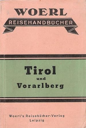 Illustrierter Führer durch den Alpengau Tirol-Vorarlberg und angrenzende Gebiete von Salzburg und...