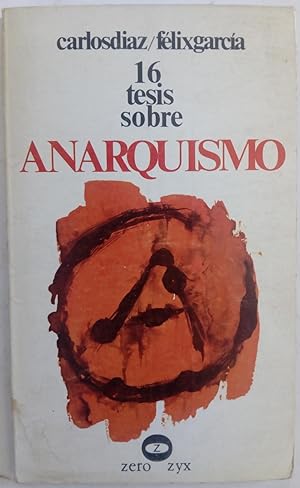 Image du vendeur pour 16 (diecisis) tesis sobre anarquismo mis en vente par Librera Ofisierra