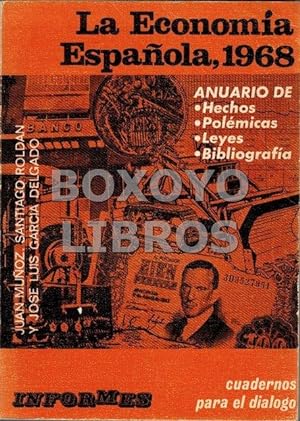 La economía española, 1968. con la colaboración de Mº Jesús alonso, Javier Barón y Javier Landa