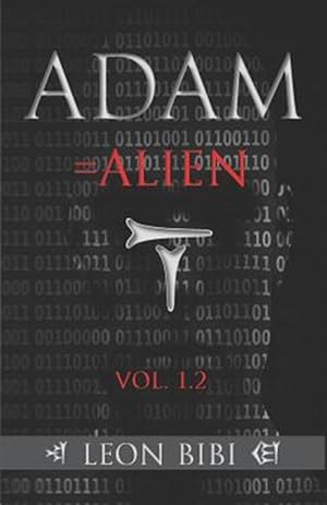 Seller image for Adam = Alien: Unveiling Our True Origins for sale by GreatBookPrices