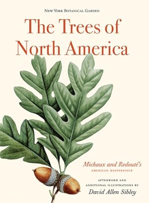 Immagine del venditore per Trees of North America : Michaux and Redoute's American Masterpiece venduto da GreatBookPrices