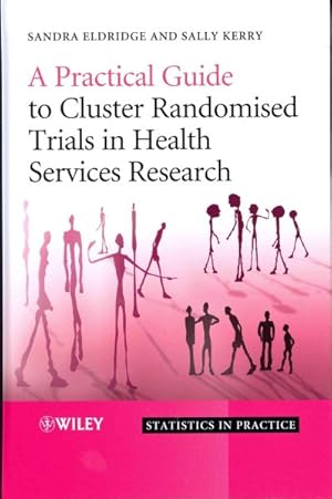 Seller image for Practical Guide to Cluster Randomised Trials in Health Services Research for sale by GreatBookPrices