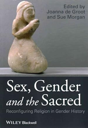 Immagine del venditore per Sex, Gender and the Sacred : Reconfiguring Religion in Gender History venduto da GreatBookPrices