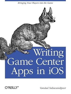 Imagen del vendedor de Writing Game Center Apps in iOS : Bringing Your Players into the Game a la venta por GreatBookPrices