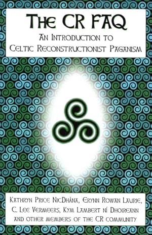 Seller image for CR FAQ : An Introduction to Celtic Reconstructionist Paganism for sale by GreatBookPrices