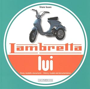 Immagine del venditore per Lambretta Lui : Storia, Modelli E Documenti / History, Models and Documentation venduto da GreatBookPrices