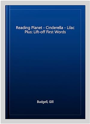 Bild des Verkufers fr Reading Planet - Cinderella - Lilac Plus: Lift-off First Words zum Verkauf von GreatBookPrices