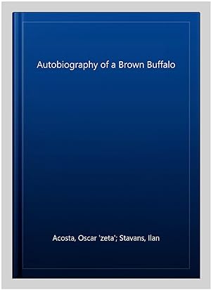 Imagen del vendedor de Autobiography of a Brown Buffalo a la venta por GreatBookPrices