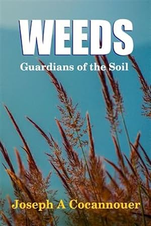 Immagine del venditore per Weeds - Guardian of the Soil venduto da GreatBookPrices