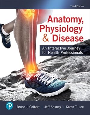 Imagen del vendedor de Anatomy, Physiology, & Disease : An Interactive Journey for Health Professionals a la venta por GreatBookPrices