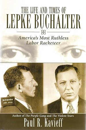 Seller image for The Life and Times of Lepke Buchalter for sale by Cher Bibler