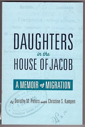 Daughters in the House of Jacob A Memoir of Migration