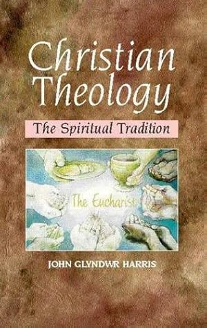 Seller image for Christian Theology : The Spiritual Tradition for sale by GreatBookPrices