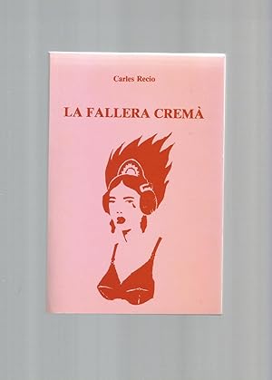 Imagen del vendedor de La fallera crem. a la venta por Librera El Crabo