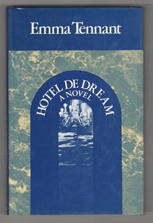 Bild des Verkufers fr Hotel de Dream by Emma Tennant (First Edition) File Copy zum Verkauf von Heartwood Books and Art